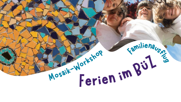 Mosaik und fröhliche Kinder, Schriftzug 'Ferien im BüZ'
